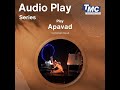 Apavad (One-act Audio Play) by Hasmukh Baradi