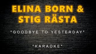 Elina Born & Stig Rästa - Goodbye To Yesterday (Karaoke)