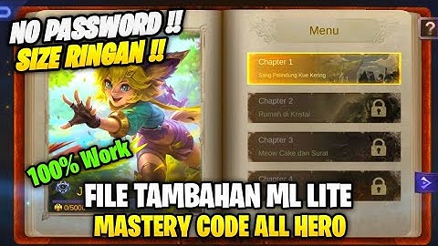Data Open Mastery Code All Hero Terbaru | Data Tambahan Ml Lite Patch M4 Terbaru | Ml Lite