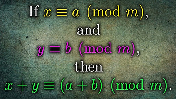 x≡a(modm), y≡b(modm) so x+y≡(a+b)(modm) Modular Congruence Proof - Further Pure Mathematics 2