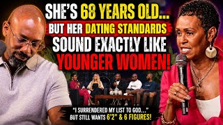 68 Years Old With Dating Standards EXACTLY Like Younger Women! | Dear Future Wifey
