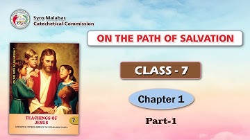 ON THE PATH OF SALVATION | CLASS 7 | CHAPTER 1| EPISODE 1| Syro-Malabar