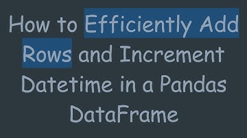 How to Efficiently Add Rows and Increment Datetime in a Pandas DataFrame