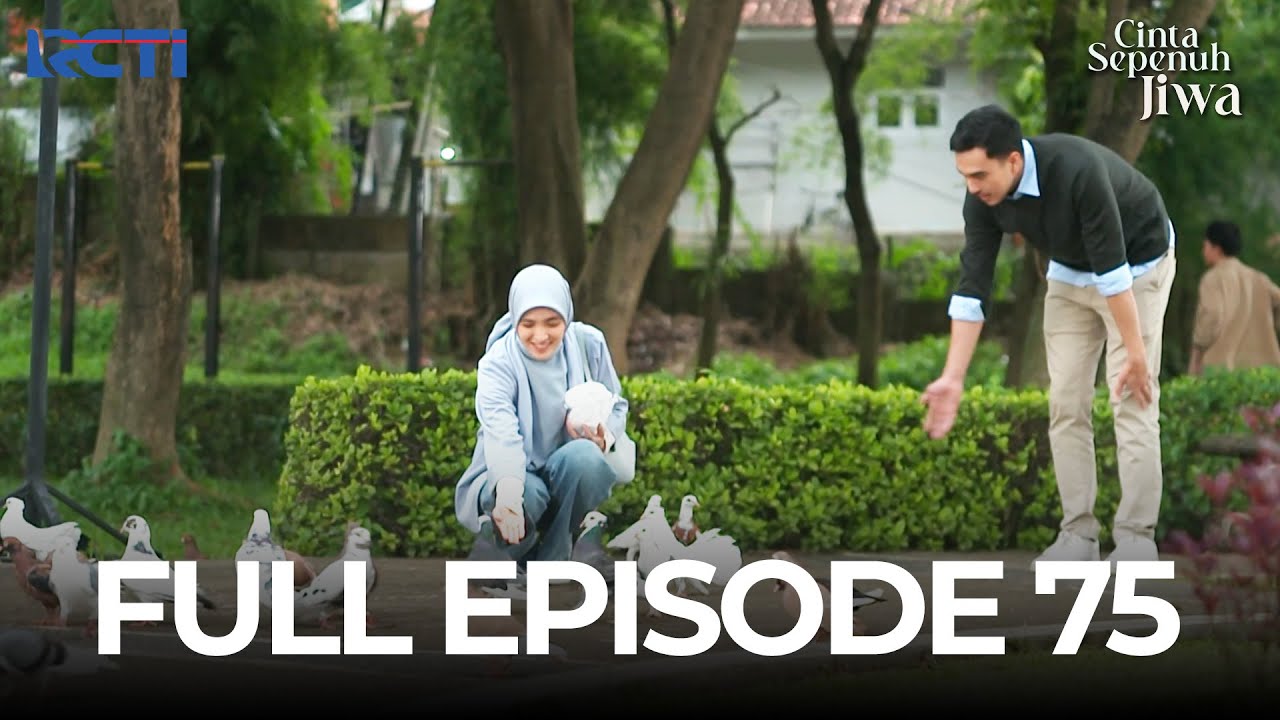(FREE) FULL EPISODE 75 CINTA SEPENUH JIWA | DRAMA TERBAIK