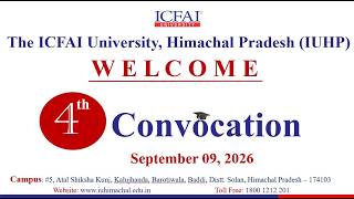 4th Convocation | LIVE | ICFAI University, Himachal Pradesh (IUHP)