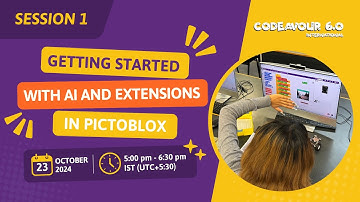 Session 1: Getting Started with AI and Extensions in PictoBlox | Codeavour 6.0 Training Sessions