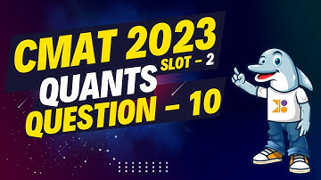 CMAT | CMAT 2023 Quant, Slot 2 | Q10: Video Solution | #cmatprep #cmat #doubtpucho #cmatpreparation