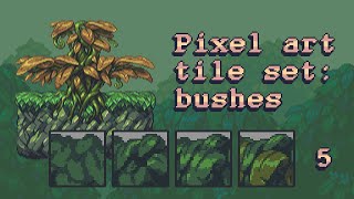 Pixel art tile set workflow part 5: bushes (background layers)