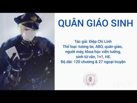Truyện đam mỹ | Quân giáo sinh | Phần 34 | Chương 128 - 131 - youtube