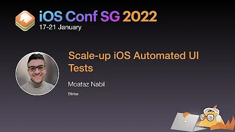 Scale-up iOS Automated UI Tests - iOS Conf SG 2022