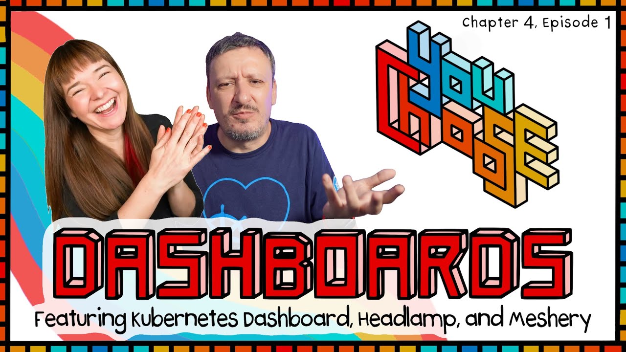 Dashboards — при участии Kubernetes Dashboard, Headlamp, Meshery (You Choose!, Гл. 4, Эпизод 01)