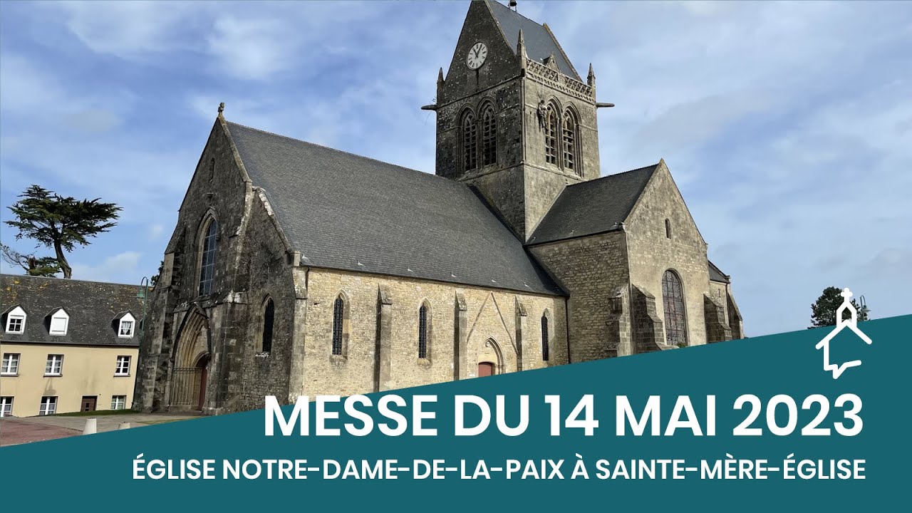🔴 EN DIRECT Messe du 14 mai 2023 Le Jour du Seigneur YouTube