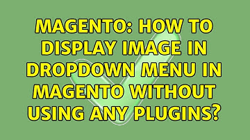 Magento: How to display image in dropdown menu in magento without using any plugins?
