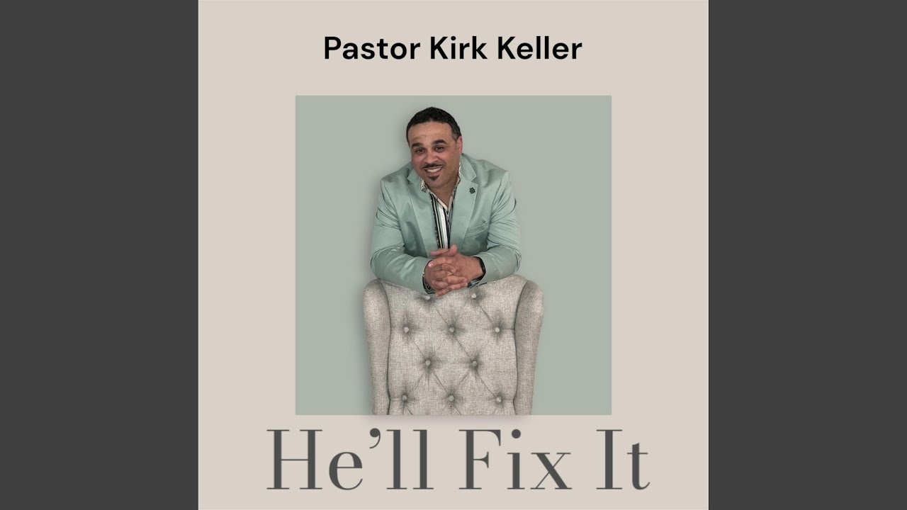 He'll Fix It (feat. Jessup Crosby & Kevin Keller)