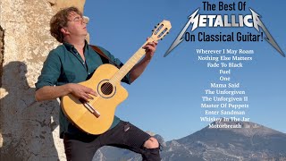 Best of Metallica - Acoustic Guitar Covers | Greatest hits on Classical Guitar