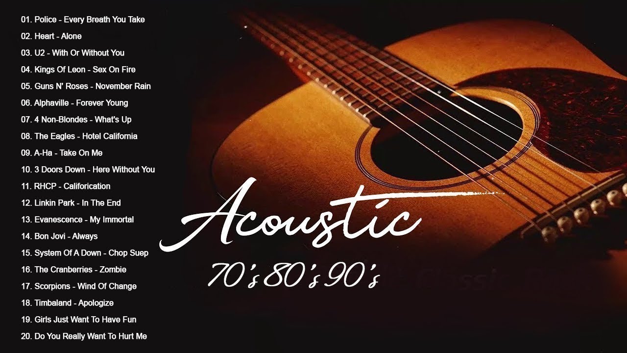 Acoustic 70s 80s 90s The Best Acoustic Covers Of Popular Songs 70s