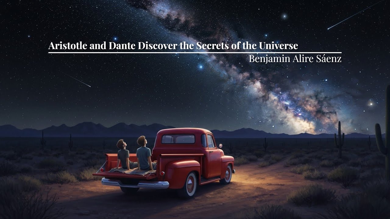 Aristotle and Dante Discover the Secrets of the Universe - Book Summary | by Benjamin Alire Sáenz