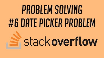 Problem Solving, #6: Date Picker Problem