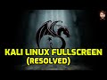 How to make Kali Linux full screen in Virtual Box? | Install Guest Additions | CodewithVamp