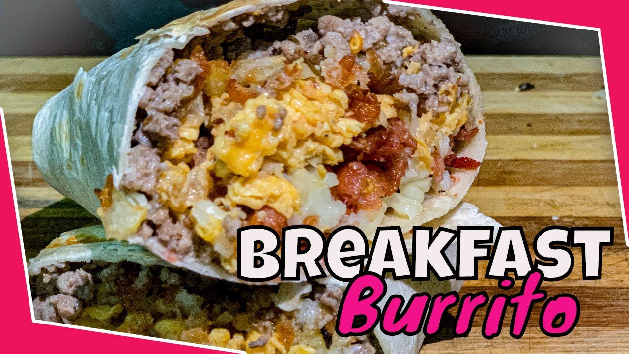 Breakfast Burrito (Overload!)