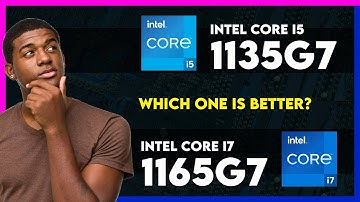 Intel Core i5 1135G7 vs Intel Core i7 1165G7 Comparison