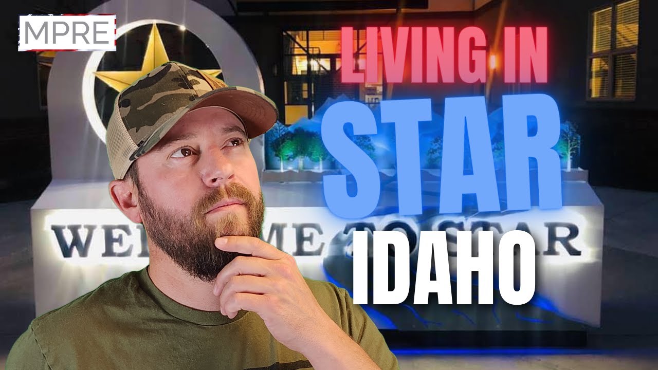 Considering MOVING to STAR, IDAHO? Your A-Z guide of Star! | MPRE Residential