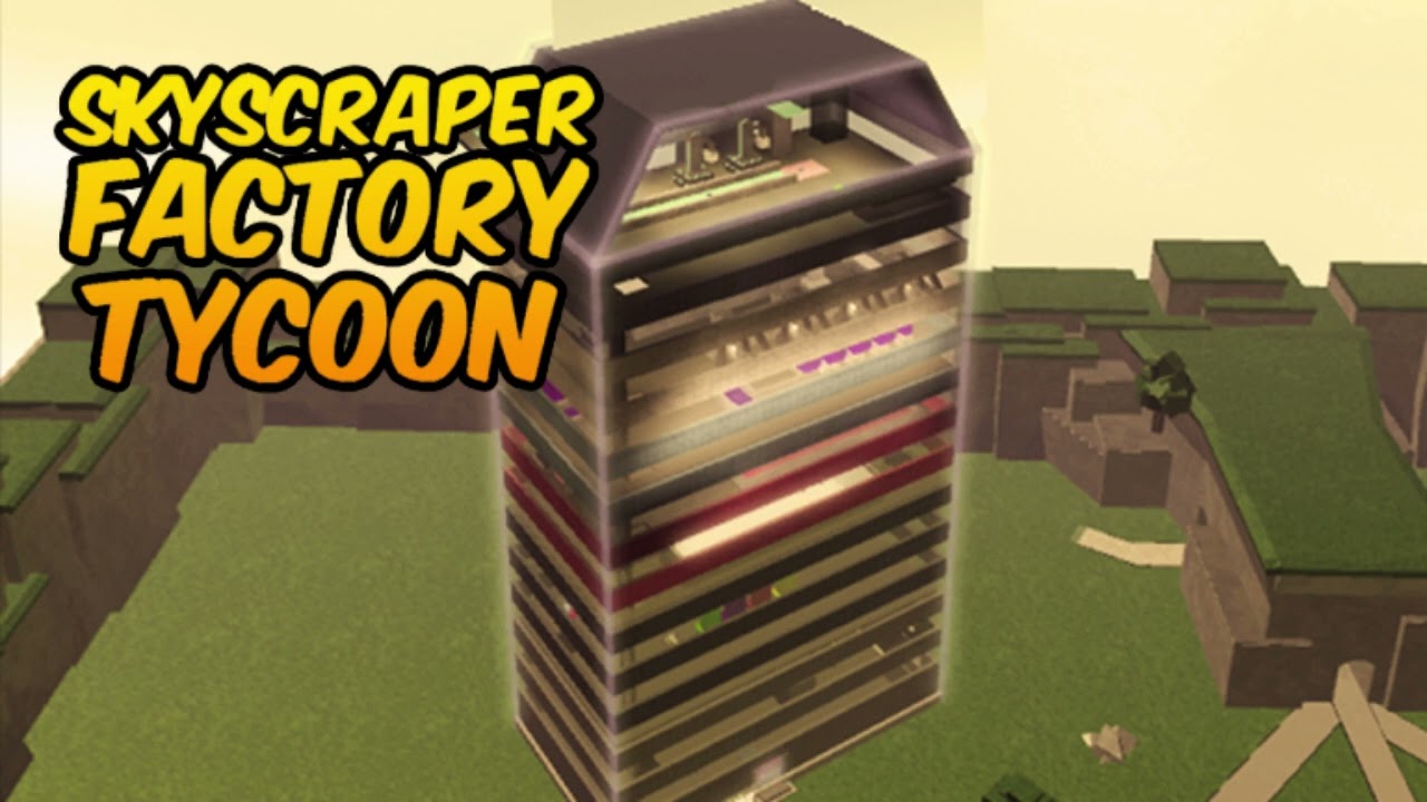 Roblox 2017 Skyscraper Tycoon Music