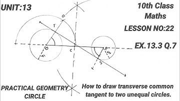 10th Class MATH LESSON NO:22 | EX.13.3 Q.7 | Unit 13 practical geometry circle |