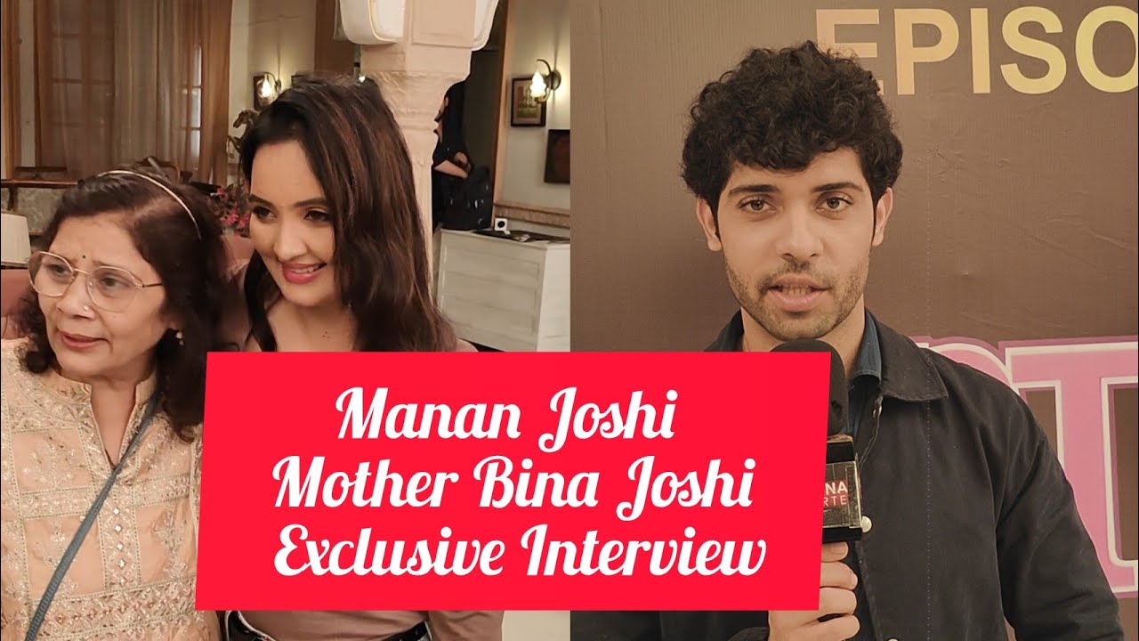 Mann Atisundar Serial Actor Manan Joshi Mother Bina Joshi Exclusive Interview At 500 Ep Completes