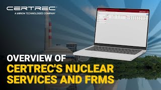 Overview of Certrec Nuclear Services and FRMS | Certrec screenshot 2