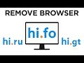 Remove Hi.Gt Hi.Ru Hi.Fo From (Google Chrome, Mozilla Firefox, Microsoft Edge)