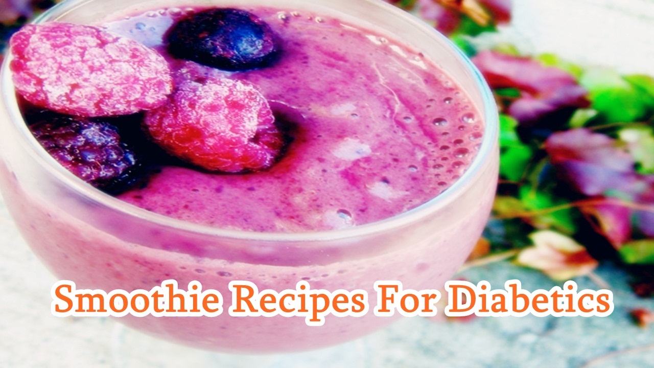 Smoothie Recipes For Diabetics - YouTube