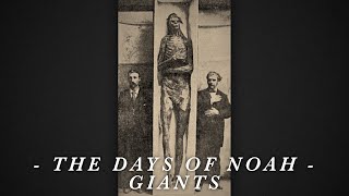 Genesis 6, Days of Noah: Historical Giants (Pastor Gabe)
