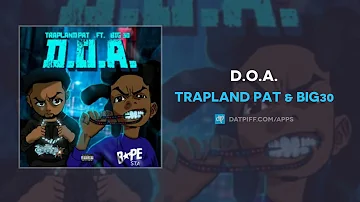 Trapland Pat & BIG30 - D.O.A. (AUDIO)