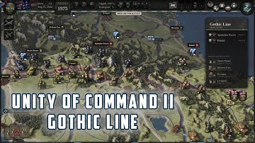 UNITY OF COMMAND II - VICTORY TO THE WEST - GOTHIC LINE