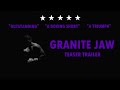 Granite Jaw - Teaser Trailer