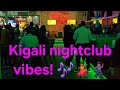 Kigali Nightlife Vibes Inside One Of Rwanda S Hottest Clubs