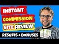 Instant Commission Site Review - ✅ FULL DEMO OF INSTANT COMMISSION SITE PLUS MY BONUSES!!! ✅