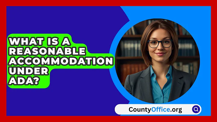 What Is A Reasonable Accommodation Under ADA? - CountyOffice.org