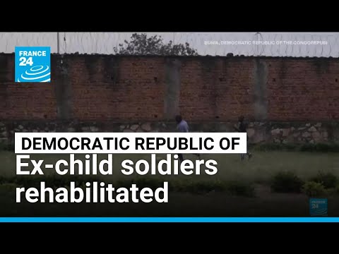 Ex-child soldiers rehabilitated in the Democratic Republic of Congo • FRANCE 24 English