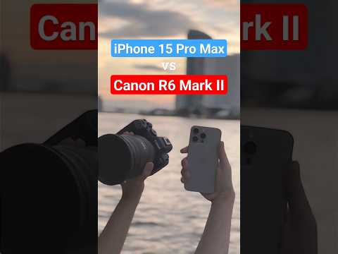 $1500 USD iPhone 15 Pro Max vs $5600 USD Canon R6 Mark II #apple #iphone15promax #canonr6markii