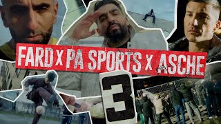 Fard x PA Sports x Asche - &quot;3&quot; prod by Barsky