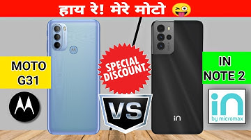 micromax in note 2 vs moto g31 | motorola g31 vs in note 2 camera , battery , speed test comparison