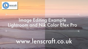 Image Editing with Lightroom and Nik Color Efex Pro