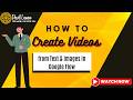 How to Create Videos from Text & Images in Google Flow