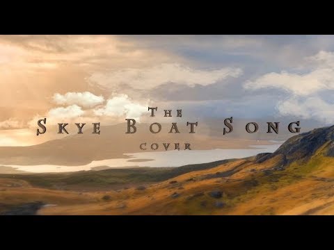 The Skye Boat Song (collab with Chloe Dichoso) - [Cover from Outlander version]