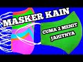 CARA MENJAHIT MASKER KAIN, how to sew face mask #maskerkain #maskern95 #maskerperca