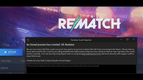 Fix REMATCH "An Unreal Process Has Crashed: UE-Runtime" Error on PC ✅ | No General Fixes