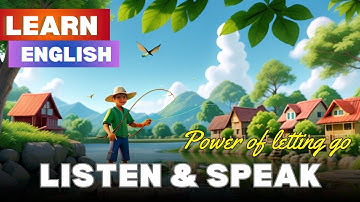 Learn English through story | improve English speaking skills everyday | Power of letting go