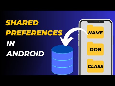 Shared Preferences in Android | Complete Tutorial